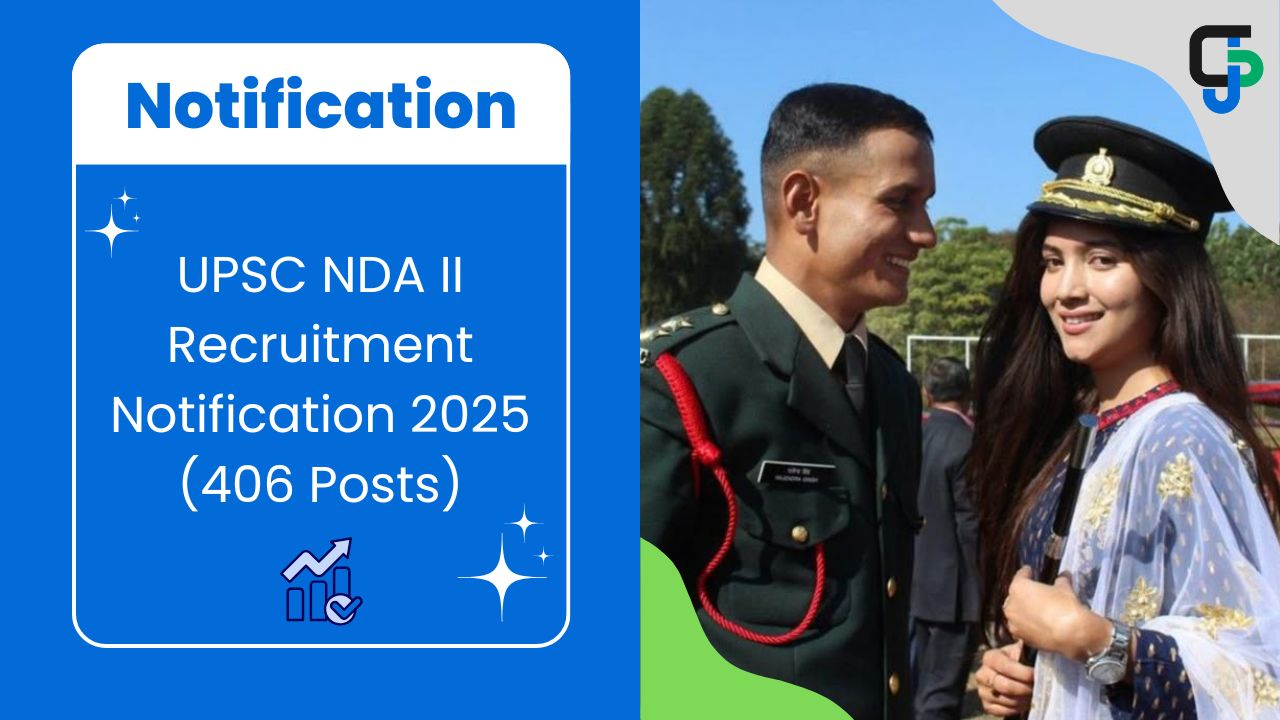 UPSC NDA II Recruitment Notification 2025 (406 Posts)