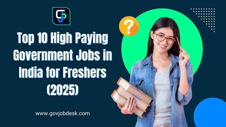 Top 10 High Paying Government Jobs in India for Freshers (2025)