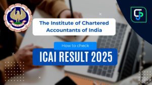 ICAI Result 2025 How to Check CA Foundation Intermediate Final Results Online