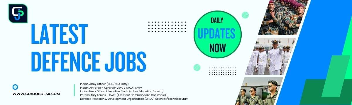 Latest Defence Jobs in India 2025 (7019 Vacancies) Apply fast